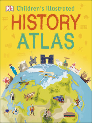 cover image of Children's Illustrated History Atlas